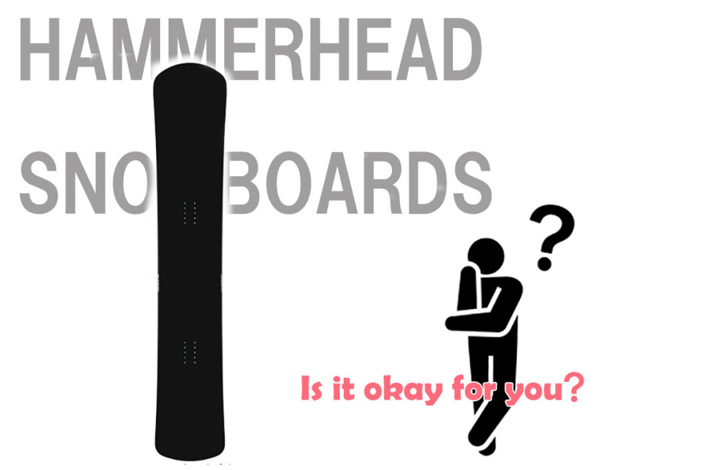 コラム】スノーボード板ハンマーヘッドでカービングって反則