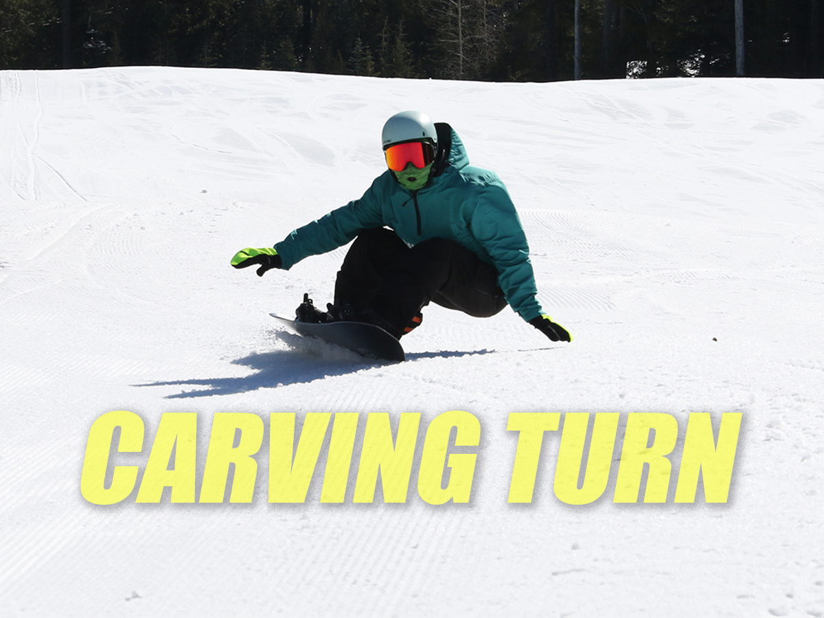 How to Carve on a Snowboard: A Step-by-Step Guide for Real